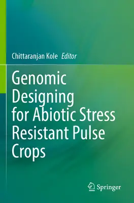 Conception génomique pour des cultures de légumineuses résistantes au stress abiotique - Genomic Designing for Abiotic Stress Resistant Pulse Crops