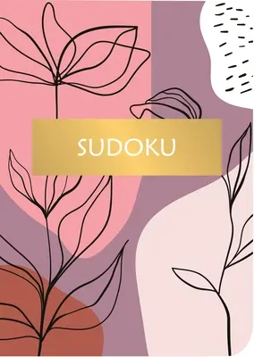 Sudoku : Plus de 200 puzzles - Sudoku: Over 200 Puzzles
