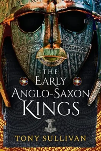 Les premiers rois anglo-saxons - The Early Anglo-Saxon Kings