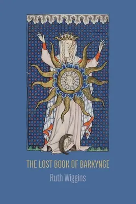 Le livre perdu de Barkynge - The Lost Book of Barkynge