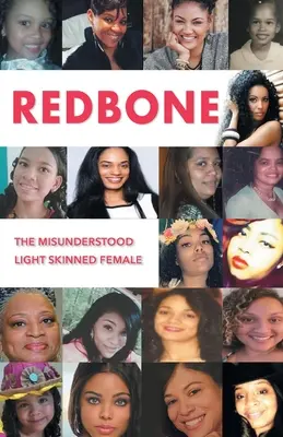 Redbone : La femme à la peau claire incomprise - Redbone: The Misunderstood Light Skinned Female