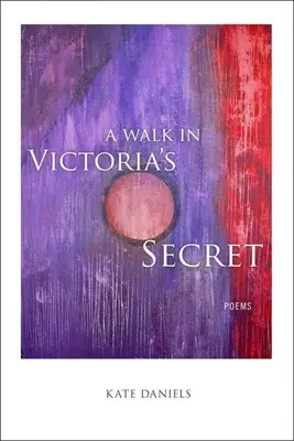 Une promenade dans Victoria's Secret : Poèmes - A Walk in Victoria's Secret: Poems