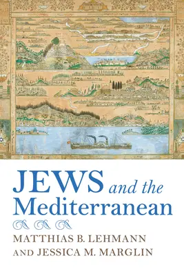 Les Juifs et la Méditerranée - Jews and the Mediterranean