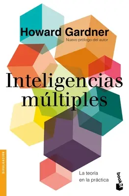 Inteligencias Mltiples : La théorie dans la pratique - Inteligencias Mltiples: La Teora En La Prctica