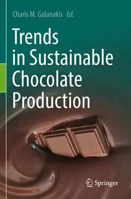 Tendances de la production durable de chocolat - Trends in Sustainable Chocolate Production