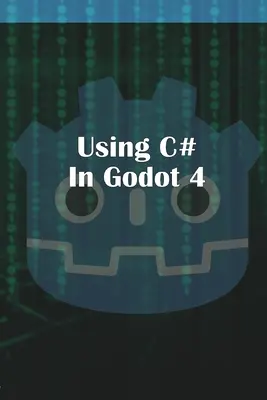 Utilisation de C Sharp dans Godot 4 - Using C Sharp in Godot 4