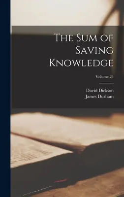 La somme de la connaissance salvatrice ; Volume 24 - The sum of Saving Knowledge; Volume 24