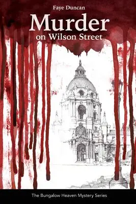 Meurtre dans la rue Wilson : Série The Bungalow Heaven Mystery Series - Murder on Wilson Street: Series The Bungalow Heaven Mystery Series