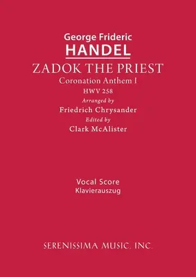 Zadok le prêtre, HWV 258 : partition vocale - Zadok the Priest, HWV 258: Vocal score