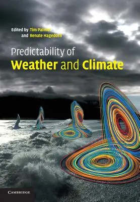 La prévisibilité du temps et du climat - Predictability of Weather and Climate