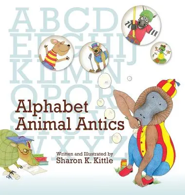 Les animaux de l'alphabet - Alphabet Animal Antics