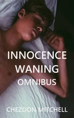 Le déclin de l'innocence : Omnibus - Innocence Waning: Omnibus