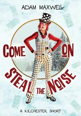 Come On Steal The Noise