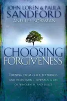 Choisir le pardon - Choosing Forgiveness