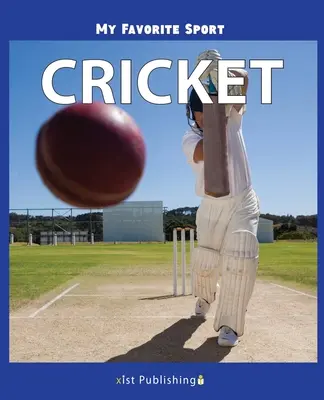 Mon sport préféré : le cricket Cricket - My Favorite Sport: Cricket