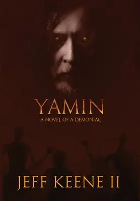 Yamin : roman d'un démoniaque - Yamin: A Novel of a Demoniac