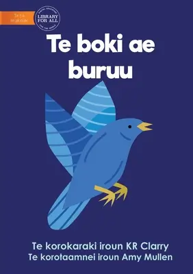 Le livre bleu - Te boki ae buruu (Te Kiribati) - The Blue Book - Te boki ae buruu (Te Kiribati)