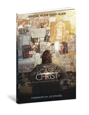 Le cas du Christ Guide d'étude officiel du film - The Case for Christ Official Movie Study Guide
