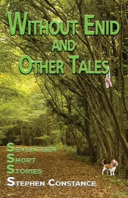 Sans Enid et autres contes : Dix-sept nouvelles - Without Enid and other Tales: Seventeen Short Stories