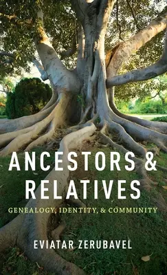 Ancêtres et parents : Généalogie, identité et communauté - Ancestors and Relatives: Genealogy, Identity, and Community