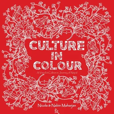 La culture en couleur - Népal - Culture in Colour - Nepal
