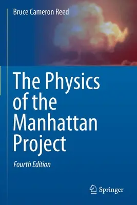 La physique du projet Manhattan - The Physics of the Manhattan Project