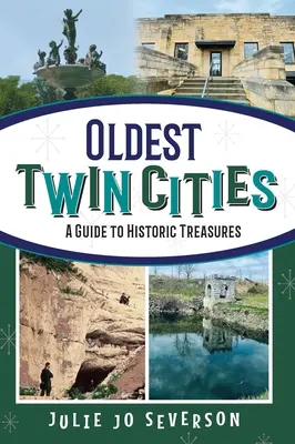 Les plus anciennes villes jumelles : Un guide des trésors historiques - Oldest Twin Cities: A Guide to Historic Treasures