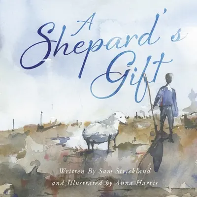 Le cadeau d'un berger - A Shepherd's Gift