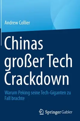 Chinas Groer Tech Crackdown : La Chine, un géant de la technologie à l'heure de la chute - Chinas Groer Tech Crackdown: Warum Peking Seine Tech-Giganten Zu Fall Brachte