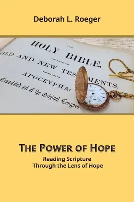 Le pouvoir de l'espoir : Lire les Ecritures à travers le prisme de l'espérance - The Power of Hope: Reading Scripture through the Lens of Hope