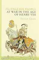 Le peuple anglais en guerre à l'époque d'Henri VIII - The English People at War in the Age of Henry VIII