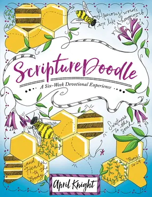 Scripturedoodle : Une expérience dévotionnelle de six semaines - Scripturedoodle: A Six-Week Devotional Experience