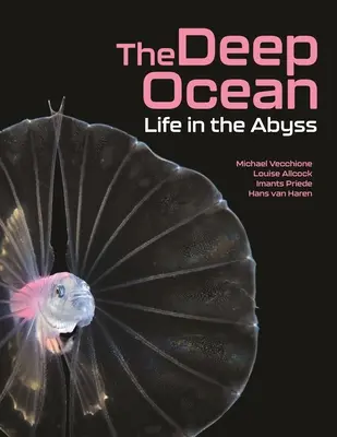 Les profondeurs de l'océan : La vie dans les abysses - The Deep Ocean: Life in the Abyss