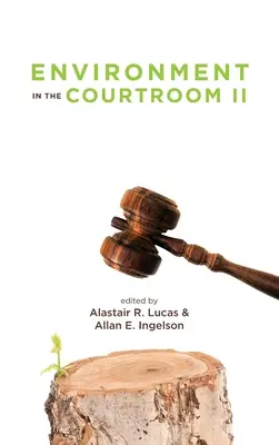 L'environnement dans la salle d'audience, Volume II - Environment in the Courtroom, Volume II