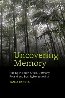 A la découverte de la mémoire : Tournage en Afrique du Sud, en Allemagne, en Pologne et en Bosnie-Herzégovine - Uncovering Memory: Filming in South Africa, Germany, Poland and Bosnia/Herzegovina