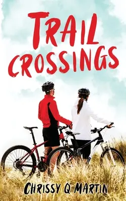 Trail Crossings : Une romance douce entre amis et amoureux - Trail Crossings: A Friends to Lovers Sweet Romance