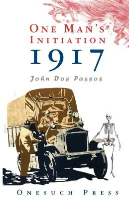 L'initiation d'un homme : 1917 - One Man's Initiation: 1917