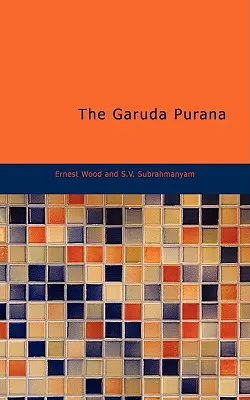 Le Garuda Purana - The Garuda Purana