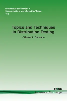 Sujets et techniques dans les tests de distribution - Topics and Techniques in Distribution Testing