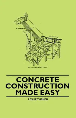 La construction en béton en toute simplicité - Concrete Construction Made Easy