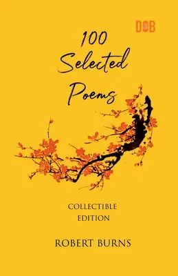 100 poèmes choisis, Robert Burns - 100 Selected Poems, Robert Burns