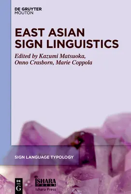 La linguistique des signes en Asie de l'Est - East Asian Sign Linguistics
