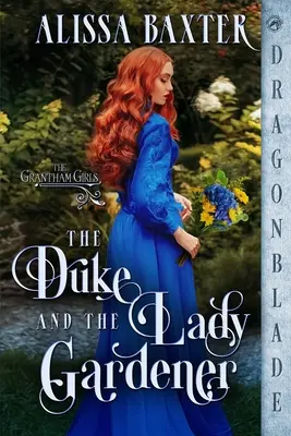 Le duc et la jardinière - The Duke and the Lady Gardener