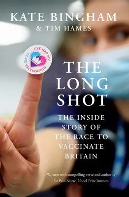 The Long Shot : L'histoire de la course à la vaccination en Grande-Bretagne - The Long Shot: The Inside Story of the Race to Vaccinate Britain