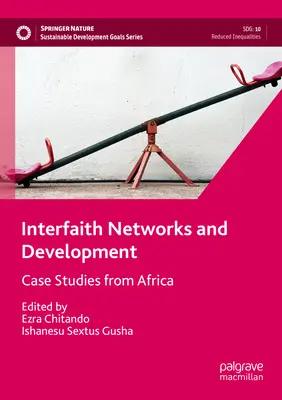Réseaux interconfessionnels et développement : Études de cas en Afrique - Interfaith Networks and Development: Case Studies from Africa