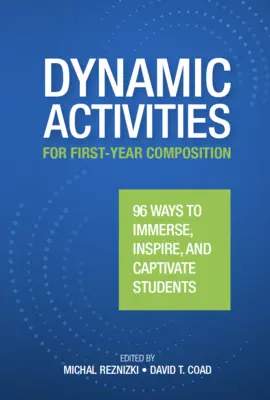 Activités dynamiques pour la première année de composition - Dynamic Activities for First-Year Composition