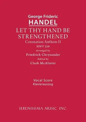 Que ta main soit fortifiée, HWV 259 : Partition vocale - Let Thy Hand Be Strengthened, HWV 259: Vocal score