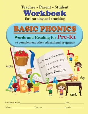 Manuel de l'enseignant, des parents et des élèves pour l'apprentissage et l'enseignement de la phonétique de base - Teacher-Parent-Student Workbook for Learning and Teaching Basic Phonics