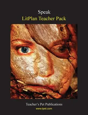 Litplan Teacher Pack : Speak - Litplan Teacher Pack: Speak