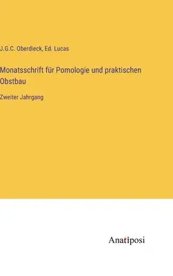 Monatsschrift fr Pomologie und praktischen Obstbau : Zweiter Jahrgang - Monatsschrift fr Pomologie und praktischen Obstbau: Zweiter Jahrgang